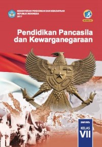 Pendidikan Pancasila dan Kewarganegeraan SMP/MTS Kelas VII